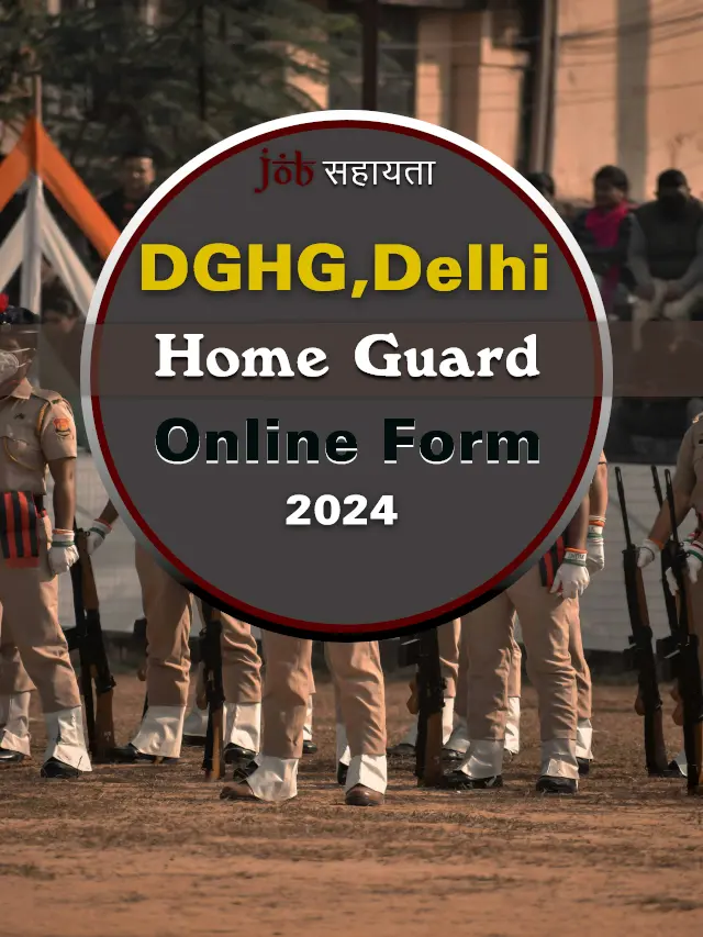 Delhi Home Guard Recruitment 2024: Notification out for 10285 Post, Check Vacancy, Eligibility, Age Limit, Exam Pattern, Syllabus and How to apply